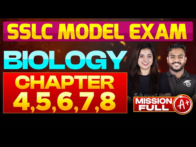 SSLC Model Exam Biology Chapter 4,5,6,7,8 | Eduport