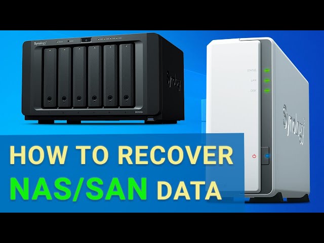 🥇 How to Recover Data from NAS or SAN storage, and Configure a Network-Attached Storage in 2021 🌐