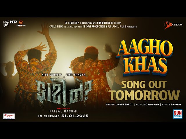 Aagho Khas - Song Out Tomorrow | Faati Ne? |  Hitu Kanodia, Smit Pandya | 31st Jan 2025