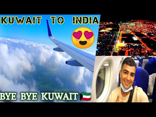 Kuwait To India flight journey | Kuwait Airport | Delhi airport |@WatchTheWorldBeauty