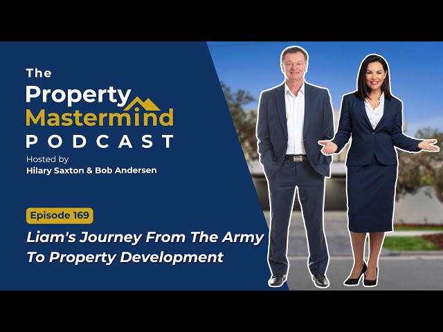 Ep. 169 -  Liam's Journey From The Army To Property Development