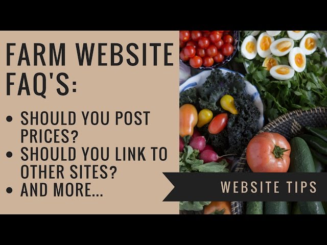 Farm Website FAQ's: Create a website that gets more sales