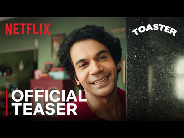 Toaster | Official Teaser | Rajkummar Rao, Sanya Malhotra | Netflix India