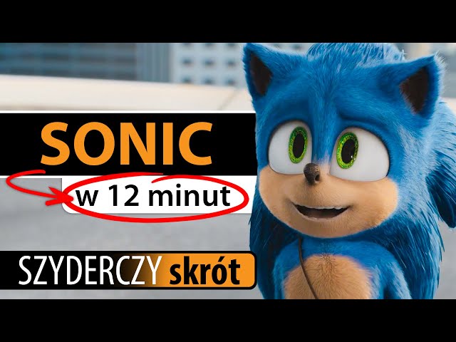 SONIC. SZYBKI JAK BŁYSKAWICA w 12 minut | Szyderczy Skrót