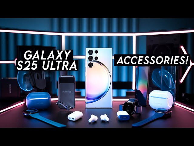 TOP 18 Best Galaxy S25 Ultra Accessories!  ✅ Must Watch Before Buying