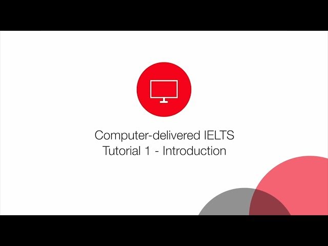 Computer-delivered IELTS tutorial - Introduction