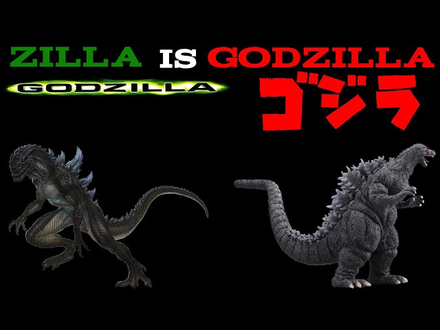 Zilla IS Godzilla!