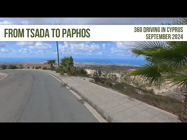 From Tsada To Paphos in 360!