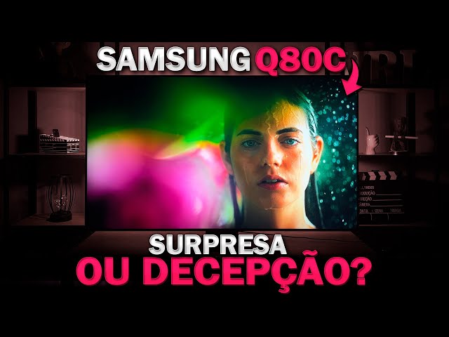 SAMSUNG QLED Q80C - SURPREENDEU ou DECEPCIONOU? Analise completa!