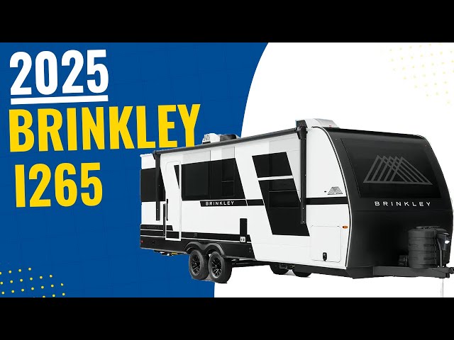 Discover the 2025 Brinkley Model I 265 – The Ultimate Luxury Travel Trailer!