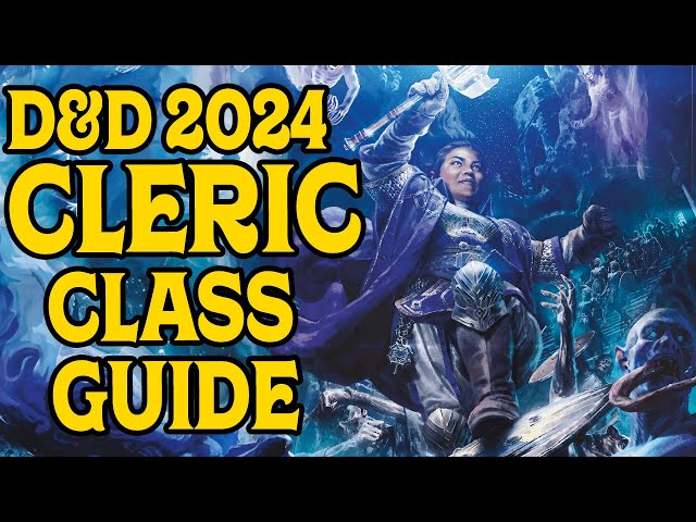 Cleric Class Guide 2024 for D&D 5e