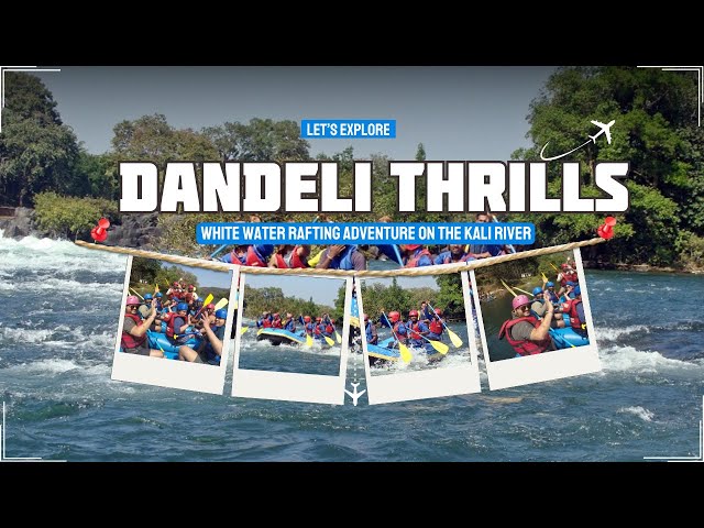 White Water Rafting Adventure on the Kali River | Dandeli Thrills