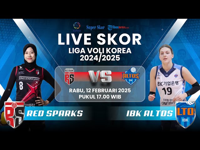 🔴RED SPARKS VS IBK ALTOS - LIVE SKOR LIGA VOLI KOREA 2024/2025: MISI MEGAWATI KUDETA HILLSTATE!