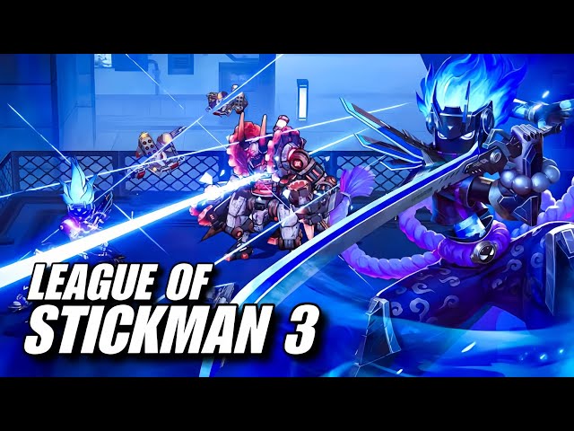 League of Stickman 3