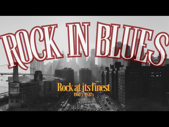 【70's Rock】Rock in Blues【Big City Blues】