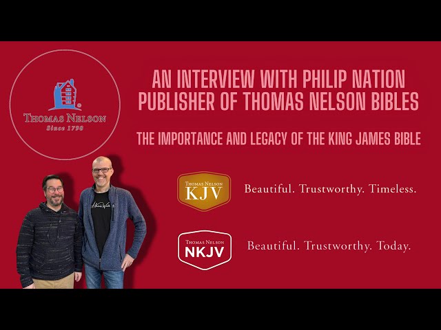 The Importance of the King James Bible with Philip Nation