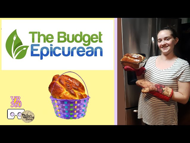 Budget Epicurean - Easter Bread | Virtual Reality Cooking