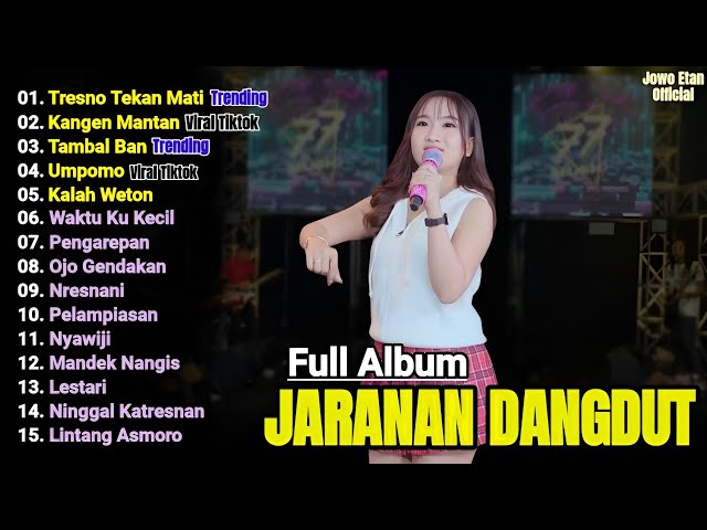 TRESNO TEKAN MATI, TAMBAL BAN, KANGEN MANTAN  | DANGDUT KOPLO TERBARU 2025 | LAGU JAWA TERBARU 2025