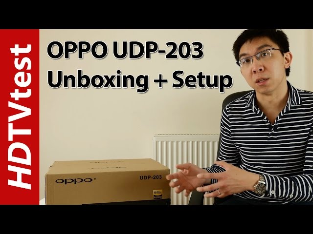 OPPO 203 4K Blu-ray Player Unboxing & Setup Menu Settings