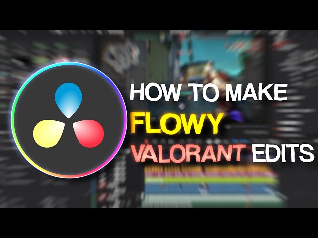 How to Edit a Flowy Valorant Montage In DaVinci Resolve for Free!