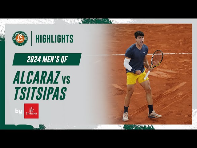 Alcaraz vs Tsitsipas Quarter-final Highlights | Roland-Garros 2024