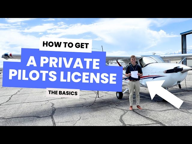 How to get your PRIVATE PILOTS LICENSE // The Basics