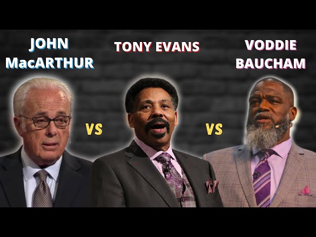 Voddie Baucham vs John MacArthur vs Tony Evans