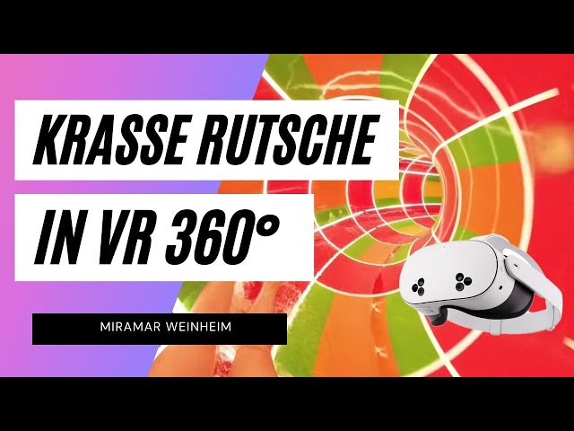 360° Grad Wasserrutsche Miramar Weinheim