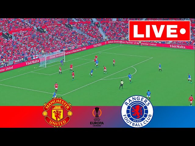 🔴LIVE: Manchester United vs Rangers I  Europa League 2024 | Match Streaming