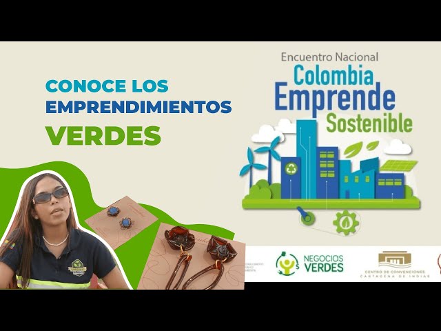 NEGOCIOS VERDES QUE ENCONTRAMOS EN COLOMBIA EMPRENDE SOSTENIBLE💚 ¡INNOVADOR! CONOCELOS