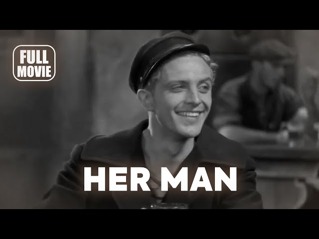 🎥️ Crime Movie: Her Man (1930) English Full Movie | Watch Boldly!