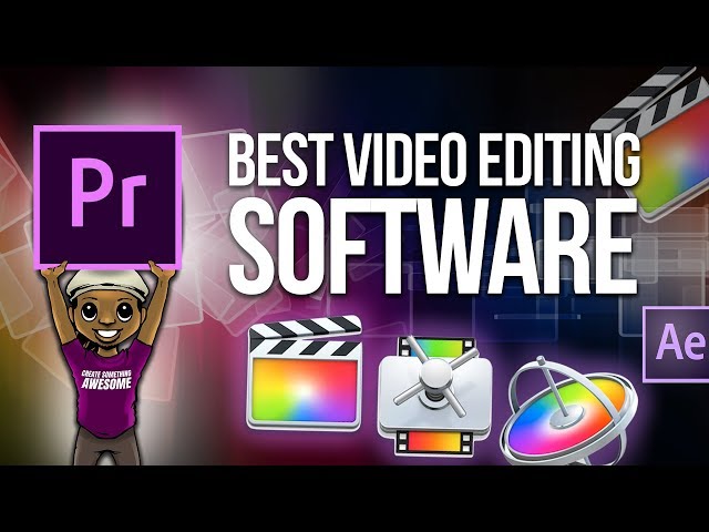 Best Video Editing Software For Mac and PC