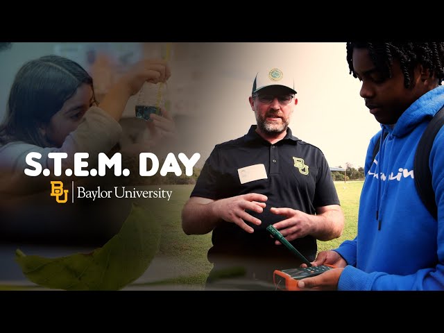 STEM Day 2023 - Baylor Faculty in Schools