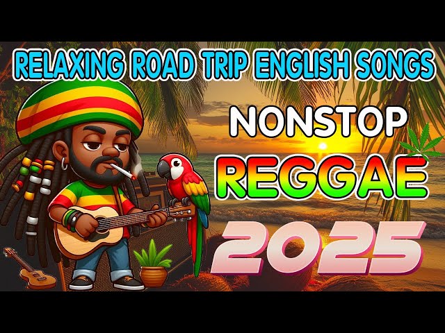 Reggae Music 2025 - Top 100 Reggae Love Songs - Relaxing Tunes for Every Day