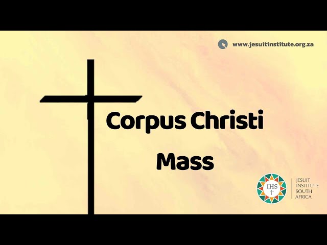 Mass for Corpus Christi 2021 - Year B