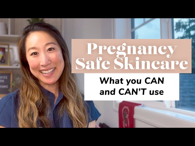 A Dermatologist's ULTIMATE GUIDE to Pregnancy Skincare | Dr. Joyce Park