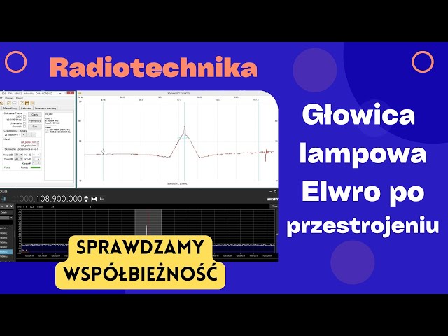 #016 Sprawdzamy współbieżność głowicy lampowej ELWRO po przestrojeniu