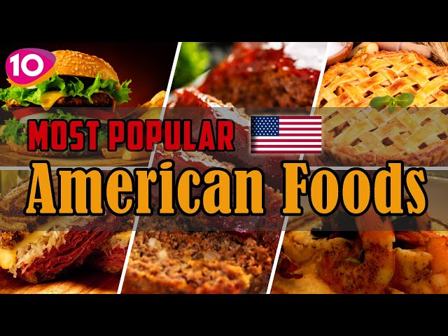 Incredible Top 10 Most Popular American/USA Foods || USA Street Foods | Traditional American Cuisine