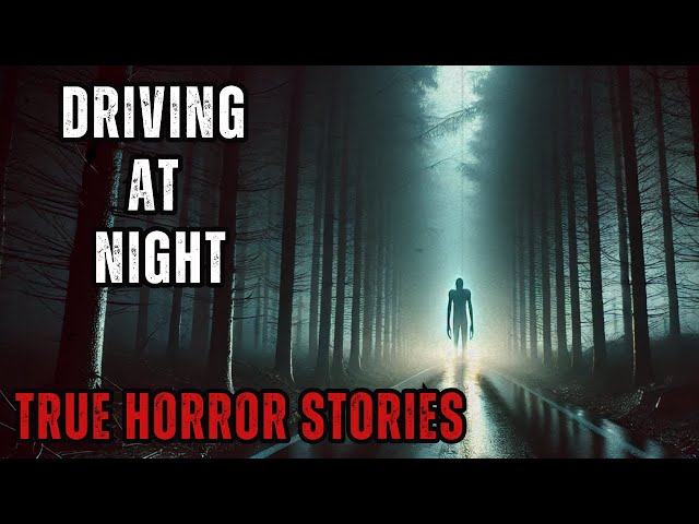 Scary TRUE Night Drive Horror Encounters Happened to REAL People?