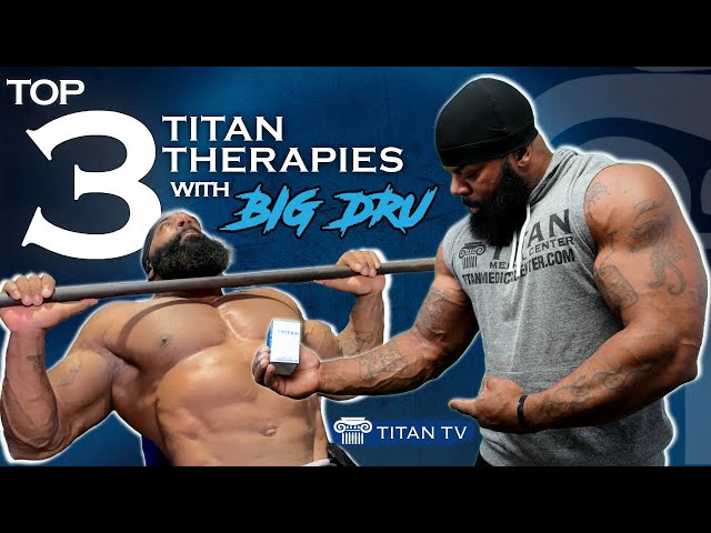 #Bodybuilder Big Dru tells us his Top 3 FAVORITE #TitanMedical Therapies!