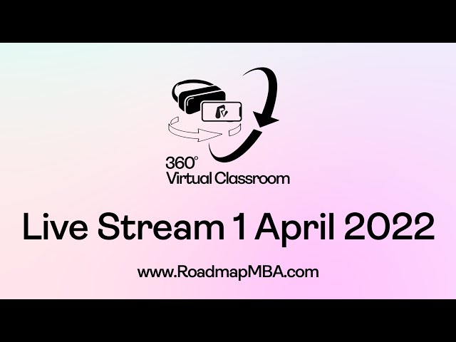 360° Virtual Classroom, Business Strategy Livestream