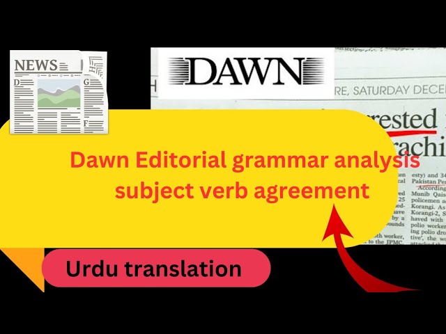 dawn editorial analysis subject verb agreement ll dawn opinions in urdu translation