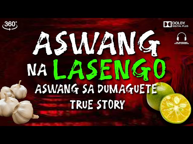 ASWANG NA LASENGO | ASWANG TRUE STORY | 360 VIDEO