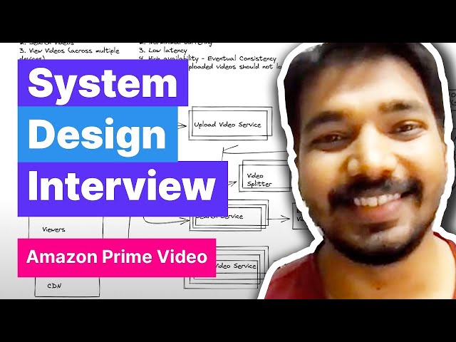 System Design Interview: Design Amazon Prime Video