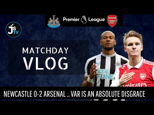 VAR IS A DISGRACE & COULD COST US CHAMPIONS LEAGUE PLACE | NEWCASTLE 0-2 ARSENAL MATCHDAY VLOG ✅🖤🤍