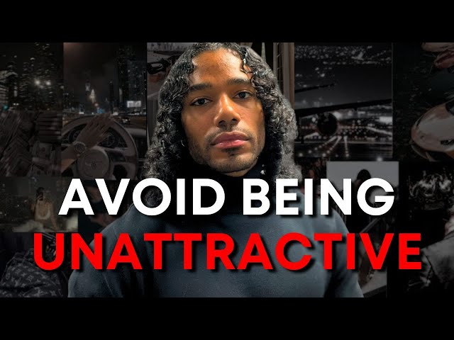 5 Things Attractive Men NEVER Do