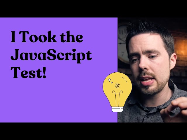 I took the JavaScript test! | Here's how I passed...