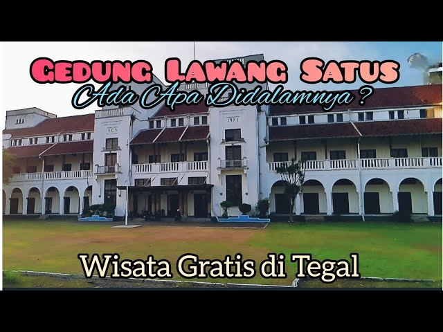 Wisata Gratis Di Tegal - Gedung Lawang Satus - Taman Pancasila