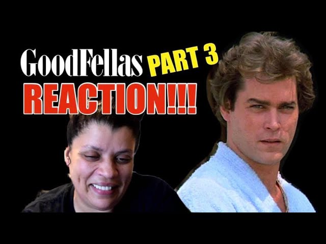 GOODFELLAS “1990 Film" - REACTION!!! (Part 3)