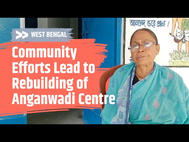 IMPACT | Community Efforts Lead to Rebuilding of Anganwadi Center